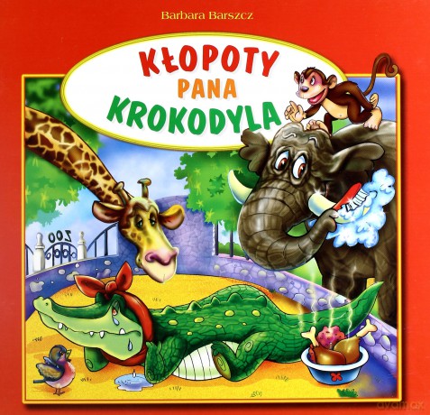 Kłopoty Pana Krokodyla [KSIĄŻKA]