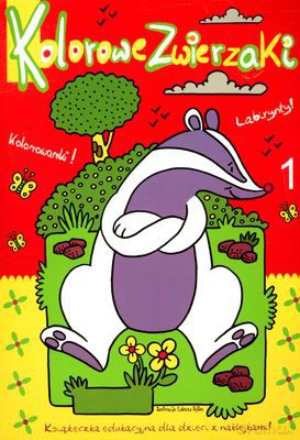 Kolorowe zwierzaki 1 borsuk [KSIĄŻKA]