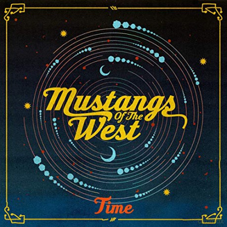 Mustangs Of The West: Time [CD]