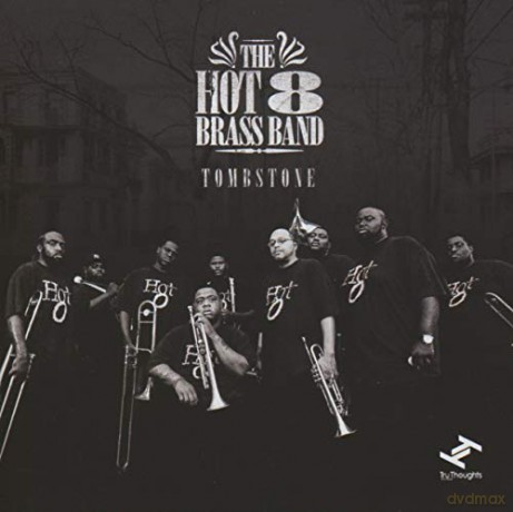 Hot 8 Brass Band: Tombstone [CD]