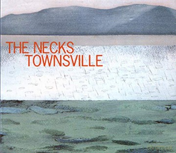 Necks: Townsville [CD]