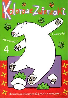 Kolorowe zwierzaki 4 miś [KSIĄŻKA]