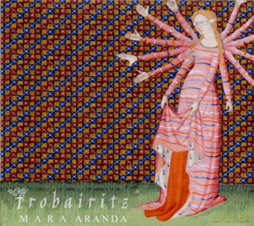 Mara Aranda: Trobairitz [CD]