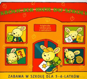 Króliczek idzie do szkoły [KSIĄŻKA]