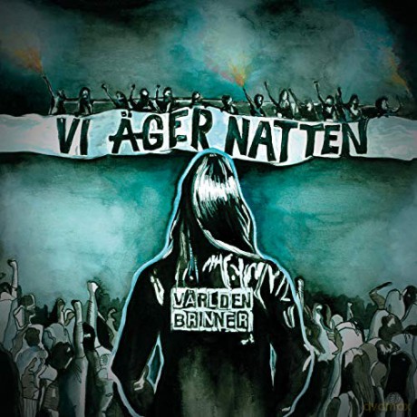 Varlden Brinner: Vi Ager Natten [CD]