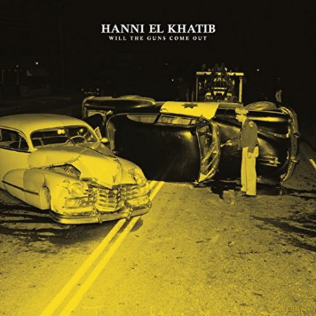 Hanni El Khatib: Will The Guns Come Out [CD]