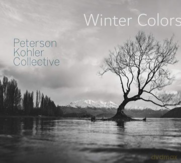 Peterson-Kohler Collective: Winter Colors [CD]