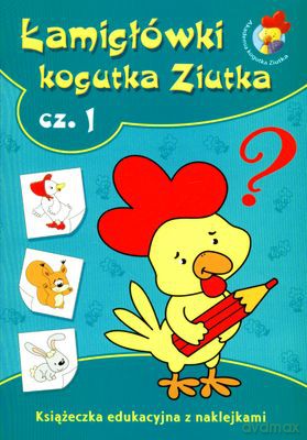 Łamigłówki kogutka Ziutka 1 [KSIĄŻKA]