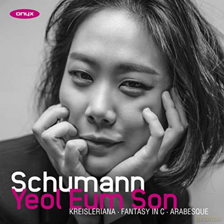 Yeol Eum Son: Yeol Eum Son: Schumann: Kreisleriana. Fantasy In C. Arabesque [CD]