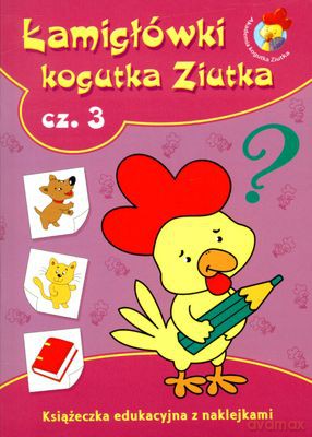 Łamigłówki kogutka Ziutka 3 [KSIĄŻKA]