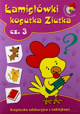 Łamigłówki kogutka Ziutka 3 [KSIĄŻKA]