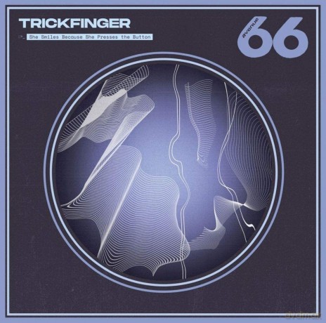 Trickfinger: She Smiles Because She Presses The Button [CD]