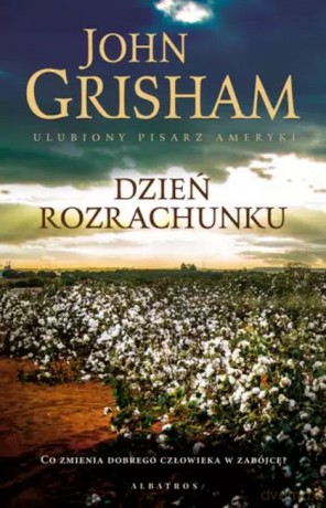 Dzień rozrachunku - John Grisham [KSIĄŻKA]