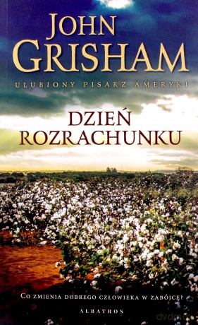 Dzień rozrachunku - John Grisham [KSIĄŻKA]
