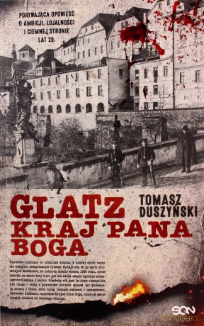 Glatz. Kraj Pana Boga - Tomasz Duszyński [KSIĄŻKA]