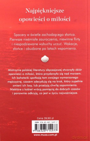 Miłość z widokiem na morze. Najpiękniejsze opowieści - Ilona Gołębiewska, Magda Knedler, Agnieszka Krawczyk [KSIĄŻKA]