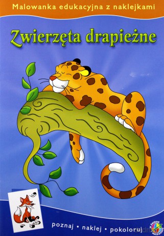 Malowanki edukacyjne - zwierzęta drapieżne [KSIĄŻKA]