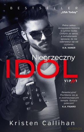 Niegrzeczny idol - Kristen Callihan [KSIĄŻKA]