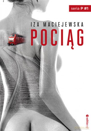 Pociąg - Iza Maciejewska [KSIĄŻKA]