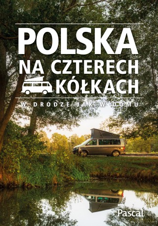 Polska na czterech kółkach [KSIĄŻKA]