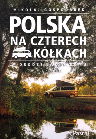 Polska na czterech kółkach [KSIĄŻKA]
