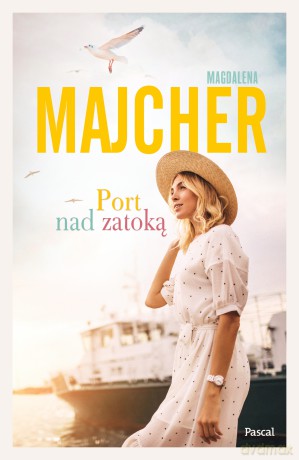 Port nad zatoką - Magdalena Majcher [KSIĄŻKA]
