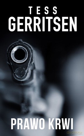 Prawo krwi - Tess Gerritsen [KSIĄŻKA]