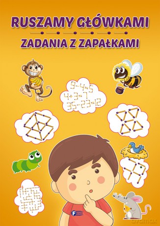 Ruszamy główkami zadania z zapałkami [KSIĄŻKA]