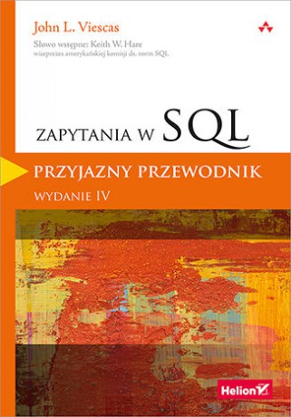 Zapytania w SQL. Przyjazny przewodnik - John L. Viescas [KSIĄŻKA]