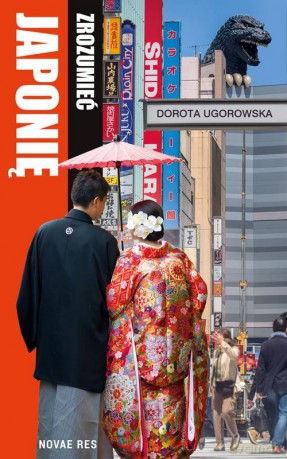 Zrozumieć Japonię - Dorota Ugorowska [KSIĄŻKA]