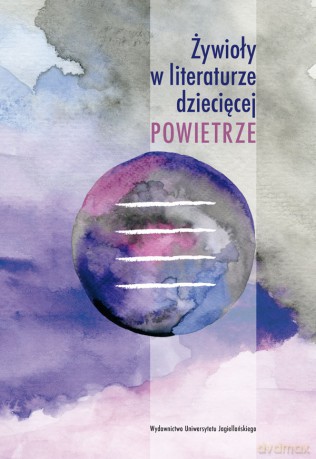 Żywioły w literaturze dziecięcej. Powietrze [KSIĄŻKA]