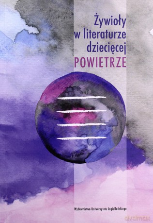 Żywioły w literaturze dziecięcej. Powietrze [KSIĄŻKA]