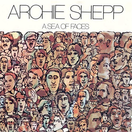 Archie Shepp: A Sea Of Faces [Winyl]
