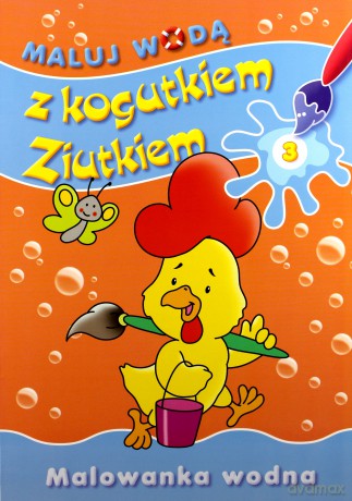 Maluj wodą z kog.Ziutkiem 3 [KSIĄŻKA]