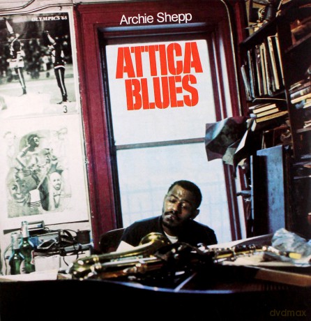 Archie Shepp: Attica Blues [Winyl]