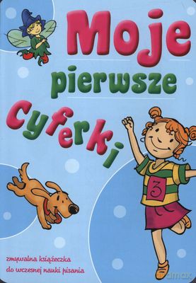 Moje pierwsze cyferki (książeczka zmywalna) [KSIĄŻKA]