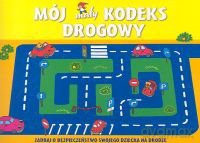 Mój mały kodeks drogowy [KSIĄŻKA]