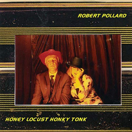 Robert Pollard: Honey Locust Honky Tonk [Winyl]