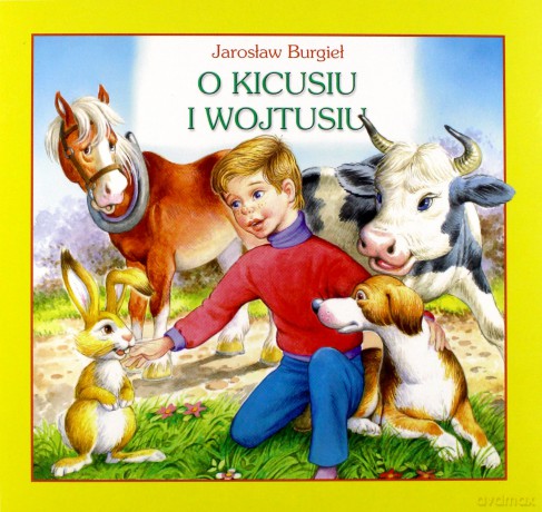 O Kicusiu i Wojtusiu [KSIĄŻKA]