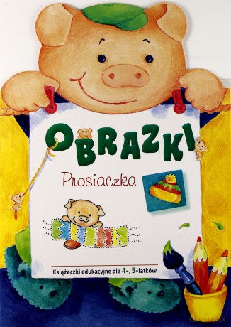 Obrazki prosiaczka [KSIĄŻKA]