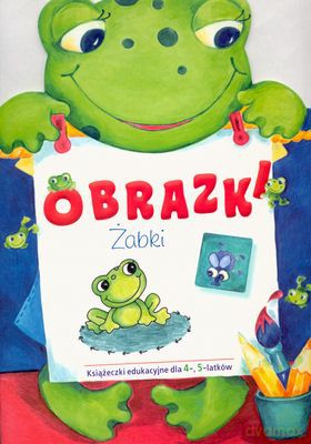 Obrazki żabki [KSIĄŻKA]
