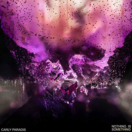 Carly Paradis: Nothing Is Something [Winyl]