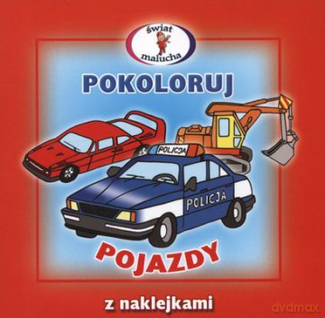 Pokoloruj - Pojazdy [KSIĄŻKA]