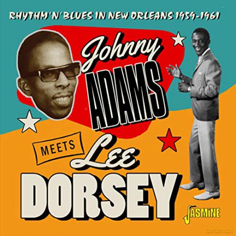 Johnny Adams Meets Lee Dorsey: Rhythm N Blues In New Orleans 1959-1961 [CD]