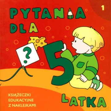 Pytania dla 5-latka (cz.1) [KSIĄŻKA]