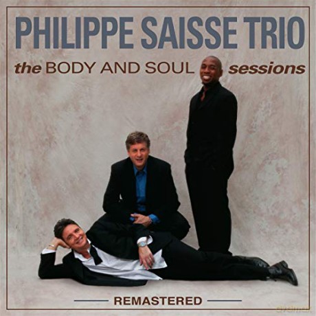 Phillipe Saisse Trio: The Body And Soul Sessions (Remastered) [Winyl]