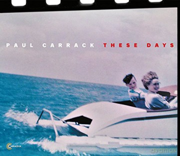 Paul Carrack: These Days [Winyl]