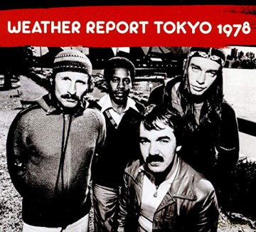 Weather Report: Tokyo 1978 [2CD]