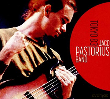 Jaco Pastorius Band: Tokyo 83 [CD]