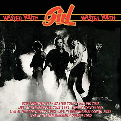 Girl: Wasted Youth (Expanded) [6CD]